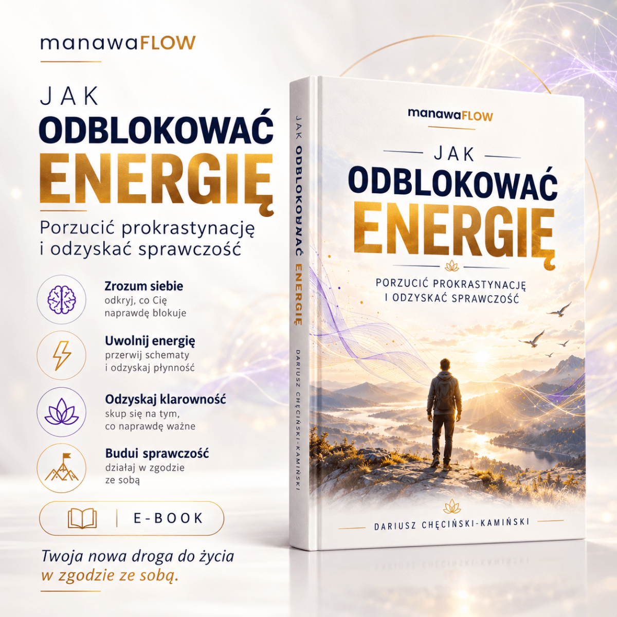 Jak odblokować energię, porzucić prokrastynację i odzyskać sprawczość